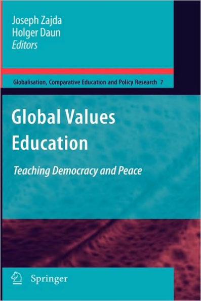 Global Values Education: Teaching Democracy and Peace / Edition 1