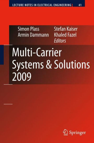Multi-Carrier Systems & Solutions 2009: Proceedings from the 7th International Workshop on Multi-Carrier Systems & Solutions, May 2009, Herrsching, Germany / Edition 1