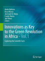 Innovations as Key to the Green Revolution in Africa: Exploring the Scientific Facts / Edition 1