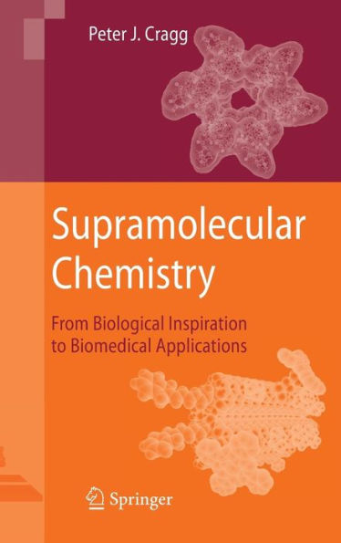 Supramolecular Chemistry: From Biological Inspiration to Biomedical Applications