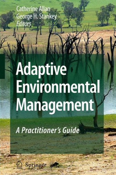 Adaptive Environmental Management: A Practitioner's Guide / Edition 1