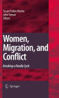 Women, Migration, and Conflict: Breaking a Deadly Cycle