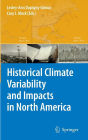 Historical Climate Variability and Impacts in North America / Edition 1