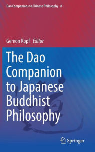 Title: The Dao Companion to Japanese Buddhist Philosophy, Author: Gereon Kopf