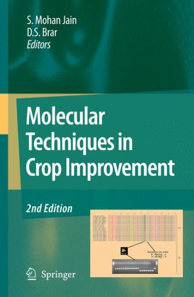 Molecular Techniques in Crop Improvement: 2nd Edition / Edition 2