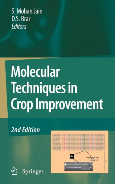 Molecular Techniques in Crop Improvement: 2nd Edition / Edition 2