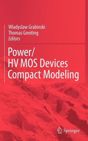 POWER/HVMOS Devices Compact Modeling / Edition 1