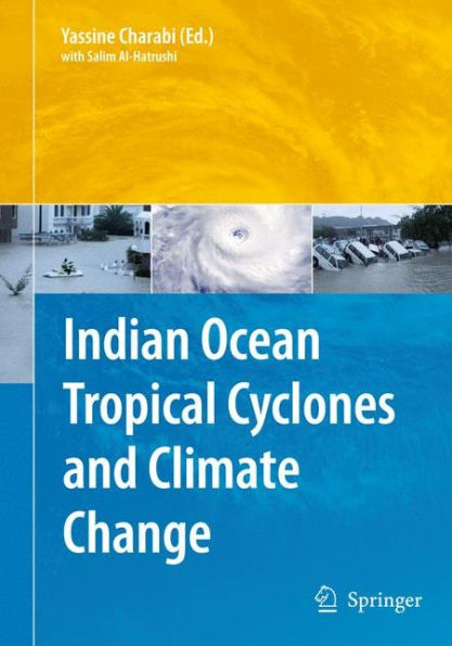 Indian Ocean Tropical Cyclones and Climate Change / Edition 1