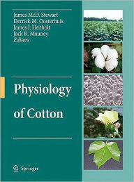 Title: Physiology of Cotton / Edition 1, Author: James McD. Stewart
