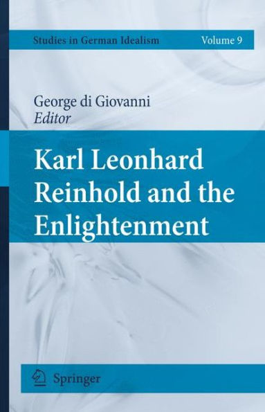 Karl Leonhard Reinhold and the Enlightenment / Edition 1