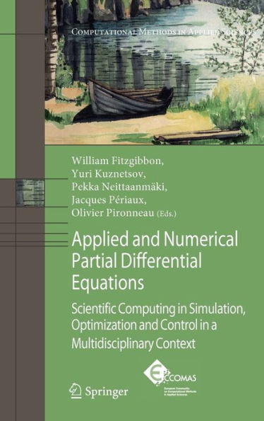 Applied and Numerical Partial Differential Equations: Scientific Computing in Simulation