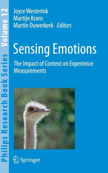 Sensing Emotions: The impact of context on experience measurements / Edition 1