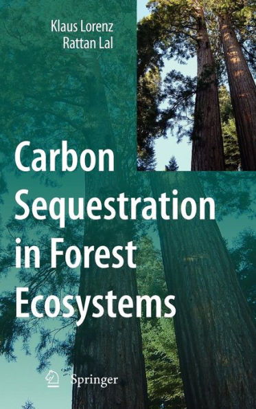 Carbon Sequestration in Forest Ecosystems / Edition 1