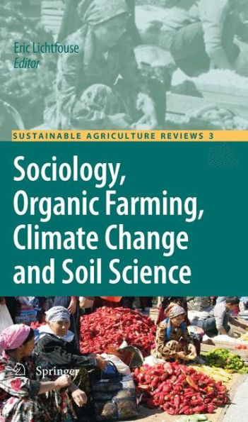 Sociology, Organic Farming, Climate Change and Soil Science / Edition 1