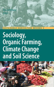 Title: Sociology, Organic Farming, Climate Change and Soil Science, Author: Eric Lichtfouse