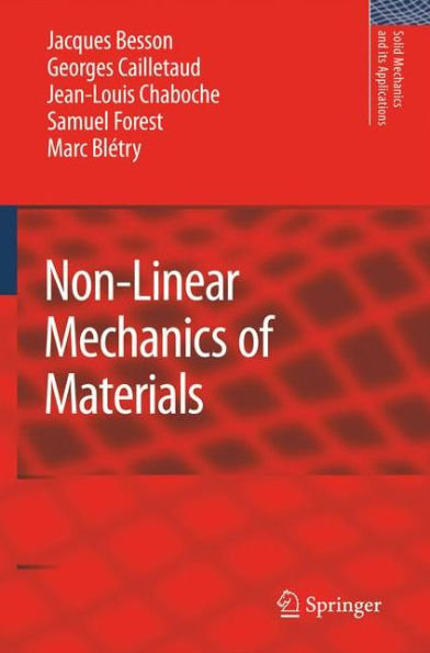 Non-Linear Mechanics of Materials / Edition 1