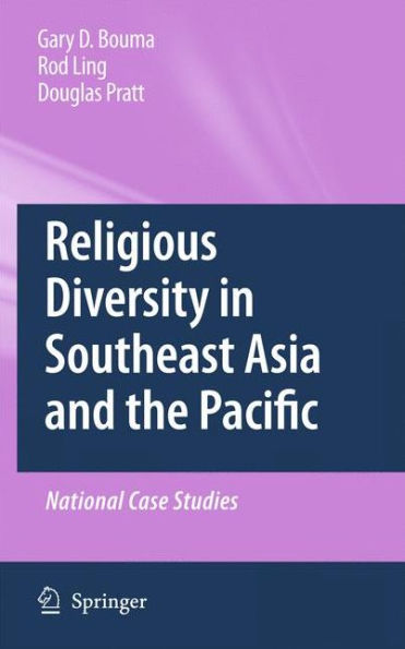 Religious Diversity in Southeast Asia and the Pacific: National Case Studies / Edition 1