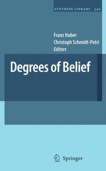 Degrees of Belief (Synthese Library) Degrees of Belief (Synthese Library)