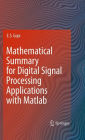 Mathematical Summary for Digital Signal Processing Applications with Matlab / Edition 1