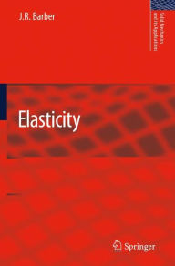 Title: Elasticity / Edition 3, Author: J. R. Barber