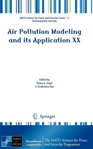 Title: Air Pollution Modeling and its Application XX / Edition 1, Author: Douw G. Steyn