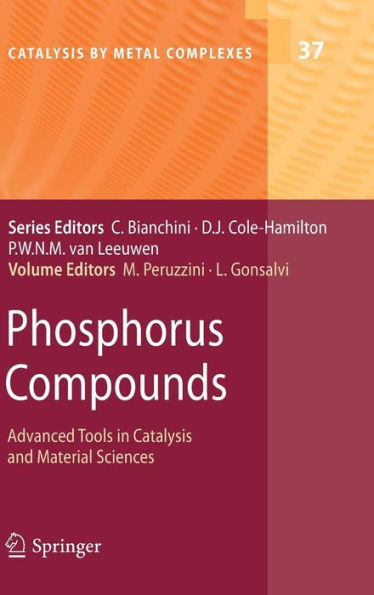 Phosphorus Compounds: Advanced Tools in Catalysis and Material Sciences / Edition 1