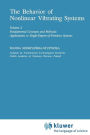 The Behaviour of Nonlinear Vibrating Systems: Volume I: Fundamental Concepts and Methods; Applications to Single Degree-of-Freedom Systems Volume II: Advanced Concepts and Applications to Multi-Degree-of-Freedom Systems