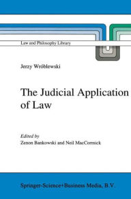 Title: The Judicial Application of Law, Author: Jerzy Wrïblewski