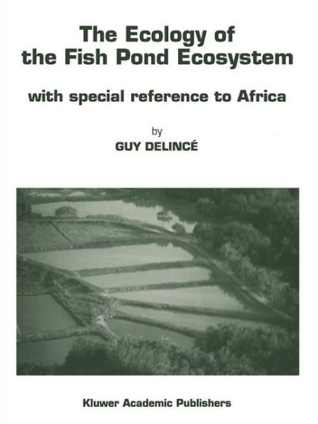 The Ecology of the Fish Pond Ecosystem: with special reference to Africa