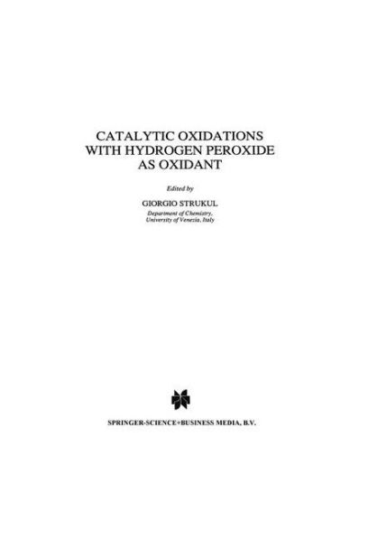 Catalytic Oxidations with Hydrogen Peroxide as Oxidant / Edition 1
