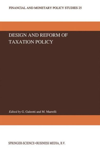 Design and Reform of Taxation Policy / Edition 1