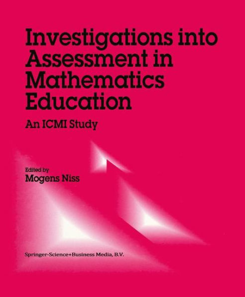 Investigations into Assessment in Mathematics Education: An ICMI Study