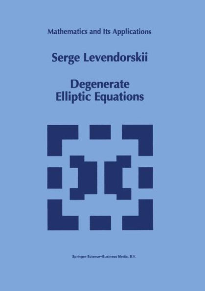 Degenerate Elliptic Equations / Edition 1