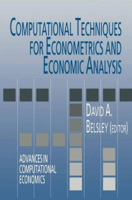 Title: Computational Techniques for Econometrics and Economic Analysis, Author: D.A. Belsley