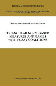 Title: Triangular Norm-Based Measures and Games with Fuzzy Coalitions, Author: D. Butnariu