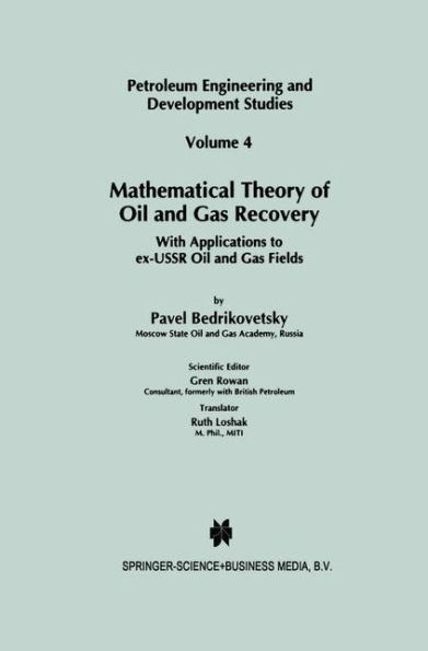 Mathematical Theory of Oil and Gas Recovery: With Applications to ex-USSR Oil and Gas Fields / Edition 1