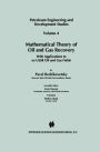 Mathematical Theory of Oil and Gas Recovery: With Applications to ex-USSR Oil and Gas Fields / Edition 1