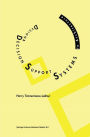Design and Decision Support Systems in Architecture / Edition 1