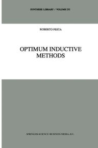 Title: Optimum Inductive Methods: A Study in Inductive Probability, Bayesian Statistics, and Verisimilitude / Edition 1, Author: R. Festa