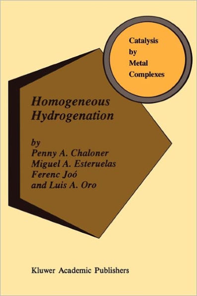 Homogeneous Hydrogenation / Edition 1