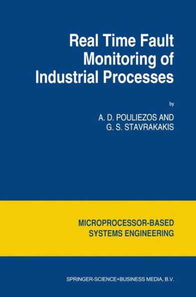 Real Time Fault Monitoring of Industrial Processes