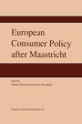 European Consumer Policy after Maastricht