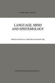 Title: Language, Mind and Epistemology: On Donald Davidson's Philosophy / Edition 1, Author: G. Preyer