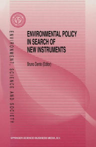 Title: Environmental Policy in Search of New Instruments, Author: B. Dente