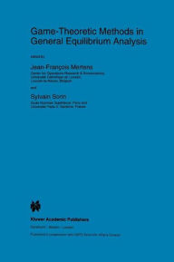 Title: Game-Theoretic Methods in General Equilibrium Analysis, Author: J.F. Mertens
