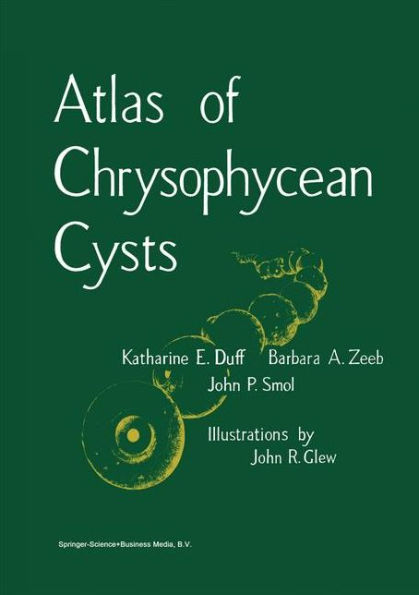 Atlas of Chrysophycean Cysts / Edition 1