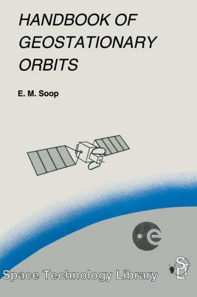 Handbook of Geostationary Orbits / Edition 1