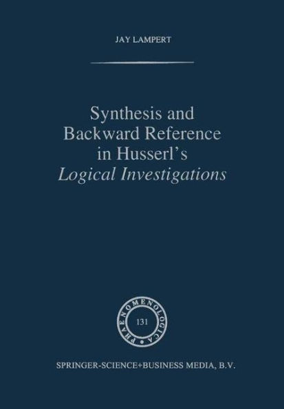 Synthesis and Backward Reference Husserl's Logical Investigations