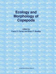 Title: Ecology and Morphology of Copepods: Proceedings of the 5th International Conference on Copepoda, Baltimore, USA, June 6-13, 1993, Author: Frank D. Ferrari