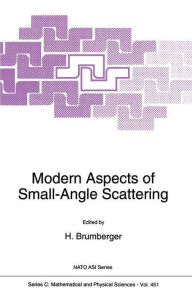 Title: Modern Aspects of Small-Angle Scattering, Author: H. Brumberger